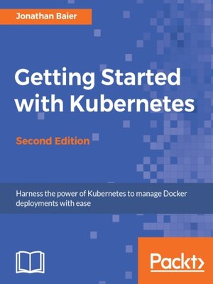 cover image of Getting Started with Kubernetes